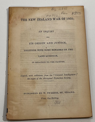 Item #16722 The New Zealand War of 1860 - An inquiry into its origin and justice