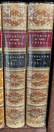Item #16911 The Invasion of the Crimea: its Origin.to the Death of Lord Raglan. A. W. KINGLAKE