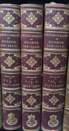 Item #16965 Autobiography of Giuseppe Garibaldi Authorized Translation by A. Werner. GARIBALDI