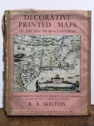 Item #17218 Decorative Printed Maps of the 15th to 18th Centuries. R. A. SKELTON