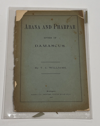 Item #17243 Abana and Pharpar. Rivers of Damascus. TC Williams