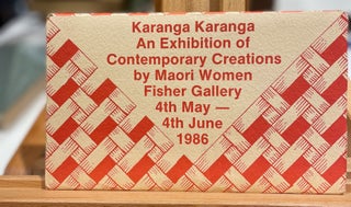 Item #17270 Karanga Karanga. An Exhibition of Contemporary Creations by Maori Women