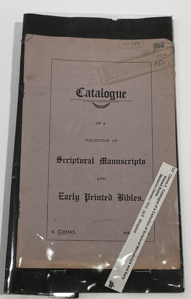 Item #17288 A Catalogue of a Collection of Scriptural Manuscripts and Early Printed Bibles. A. Clemas.