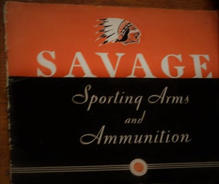 Item #17612 Sporting Arms and Ammunition. Savage Arms Corporation