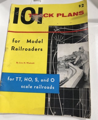 Item #17688 101 Track Plans for Model Railroaders, for TT, HO, S, and O scale railroads. Linn H....