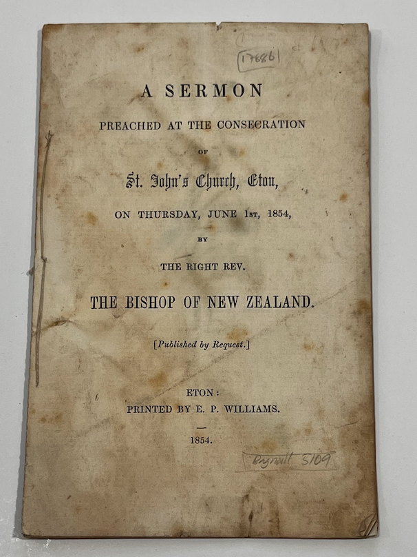 Item #17886 A Sermon Preached at the Consecration of St John's Church, Eton, on Thursday, June 1st, 1854, by the Right Rev. the Bishop of New Zealand.