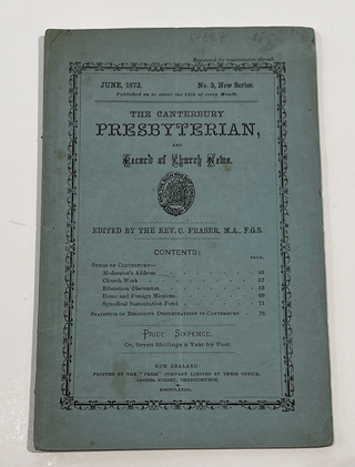 Item #17887 The Canterbury Presbyterian, and Record of Church News. Rev. C. Fraser