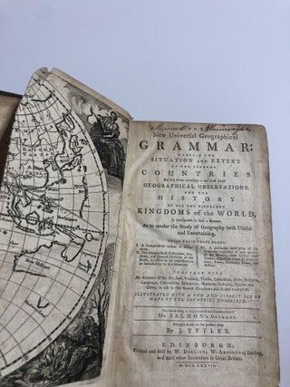 The New Universal Geographical Grammar:wherein the siutation and extent of the several countries are laid down according to the most exact geographical observations, and the history of all the different kingdoms of the wolrd...