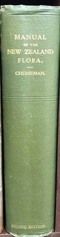Item #1806 Manual of the New Zealand Flora. ; Edited By W.R.B.Oliver. Thomas Frederick CHEESEMAN.
