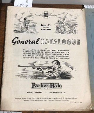Item #18074 General catalogue of small arms, ammunition and acessories. Parker-Hale