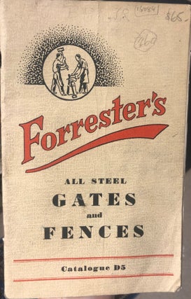 Item #18084 Catalogue. All Steel Gates and Fences. Catalogue D5. Forrester's