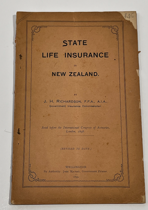 Item #18214 State Life Insurance in New Zealand. J. H. Richardson