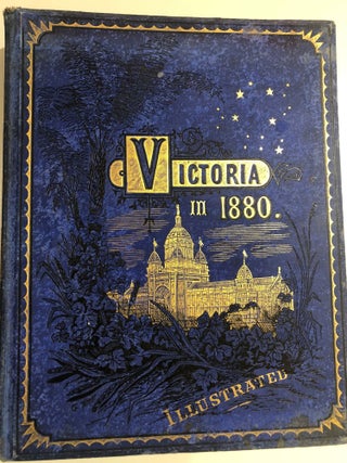 Item #18304 Victoria in 1880, with illustrations on stone and wood. Garnet Walch