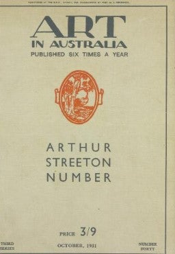 Item #18363 Art in Australia. The Arthur Streeton Number. Third series No 40. October 31