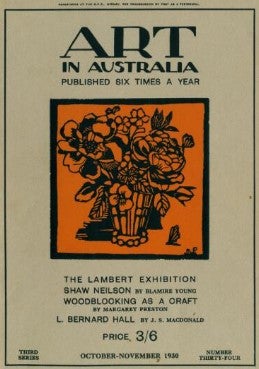 Item #18365 Art in Australia. The Lambert Exhibition. Shaw Neilson by Blamire Young. Woodblocking as a Craft..... Third series No 34. October/Novemebr 1930