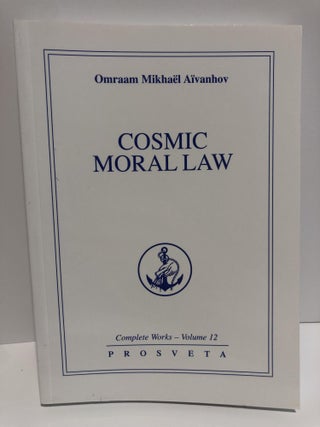 Item #20019 Complete Works 12 -Cosmic Moral Law. Omraam Mikhael Aivanhov