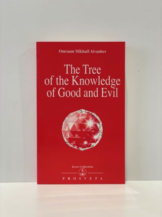 Item #20036 Izvor Collection 210 The Tree of the Knowledge of Good & Evil. Omraam Mikhael Aivanhov