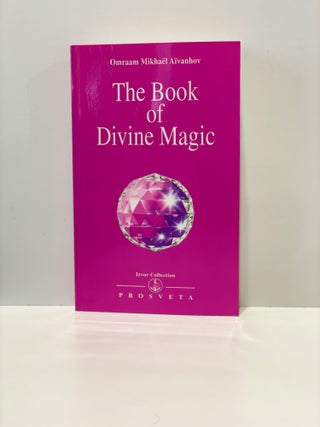 Item #20065 Izvor Collection 226 The Book of Divine magic. Omraam Mikhael Aivanhov