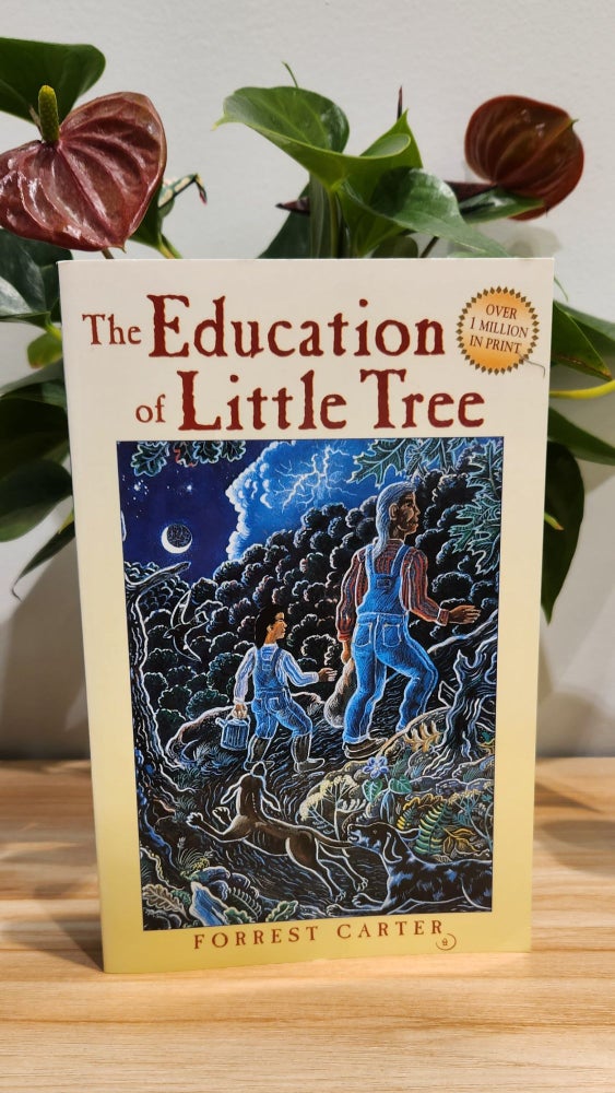 Item #20100 The Education of Little Tree. Forrest Carter.