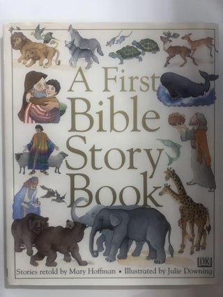 Item #20107 A First Bible Story Book. stories, mary Hoffman