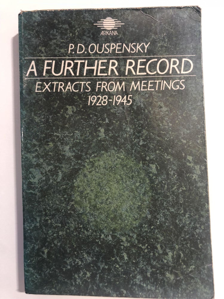 Item #20184 A further record -Extract from meetings 1928-1945. P D. Ouspensky.