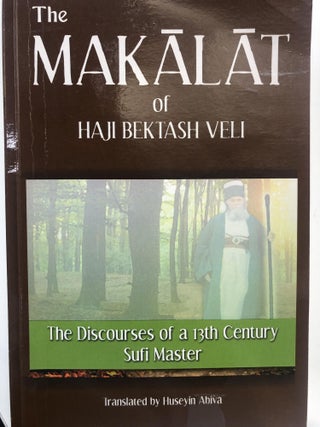 Item #20238 The Makalat. Haji Bektash Veli