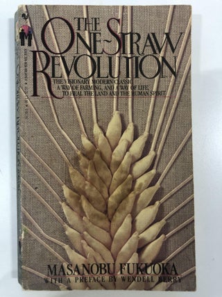 Item #20267 The one-straw revolution. Masanobu Fukuoka
