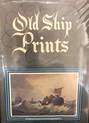 Item #2049 Old Ship Prints. E. Keble CHATTERTON