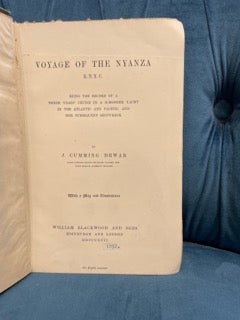 Voyage of the Nyanza. R.N.Y.C. : Being the Record of a Three years' Cruise in a Schooner Yacht in the Atlantic and Pacific, and Her Subsequent Shipwreck.