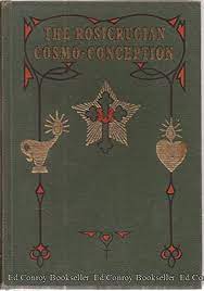 The Rosicrucian Cosmo-Conception of Mystic Christianity