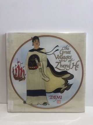 Item #30870 The Greatest Voyages of Zheng He. Demi