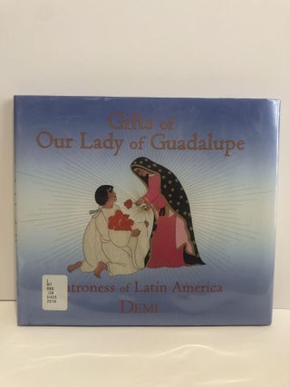 Item #30874 Gifts of Our Lady of Guadalupe. Demi