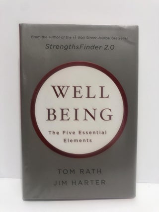 Item #30938 Well being The five Essential Elements. Tom Rath, Jim Harter