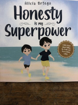 Item #30954 Honesty is my Superpower. Alicia Ortego