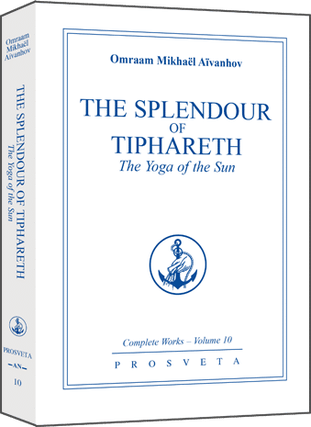 Item #30973 The Spleandour of Tiphareth. Omraam Mikhael Aivanhov
