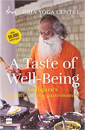 Item #30998 A Taste of Well-Being. Sadhguru