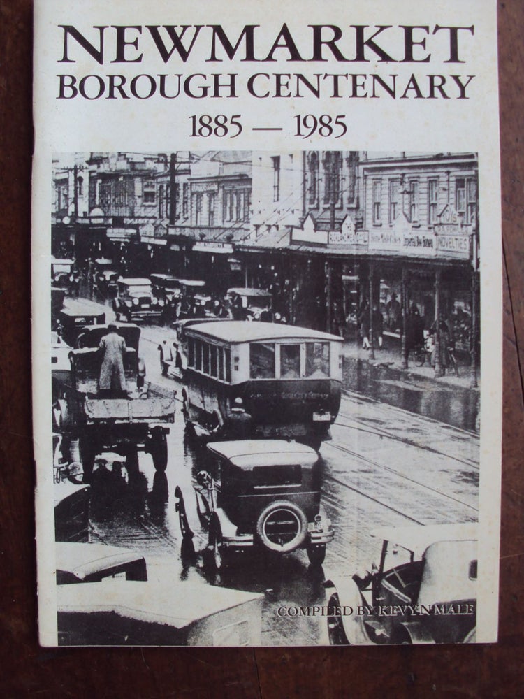 Item #31051 New Market Borough Centenary 1885-1985. Kevyn Male.