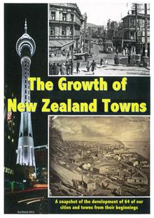 Item #31054 The Growth of New Zealand Towns. Hugh Dickey