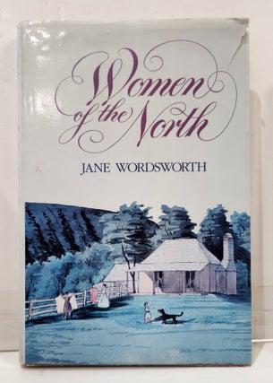 Item #31066 Women of the North. Jane Wordsworth