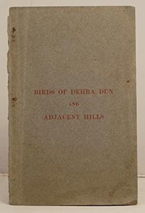 Item #31101 Birds of Dehra Dun and Adjacent Hills. B B. Osmaston