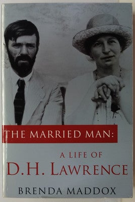 Item #31127 The Married Man: A Life of D.H. Lawrence. Brenda Maddox