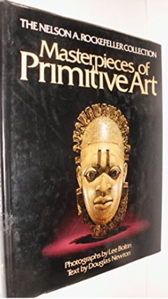 Item #31152 Masterpieces of Primitive Art. Lee Boltin by Douglas Newton