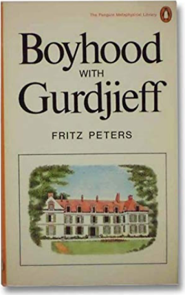 Item #31156 Boyhood with Gurdjieff. Fritz Peters