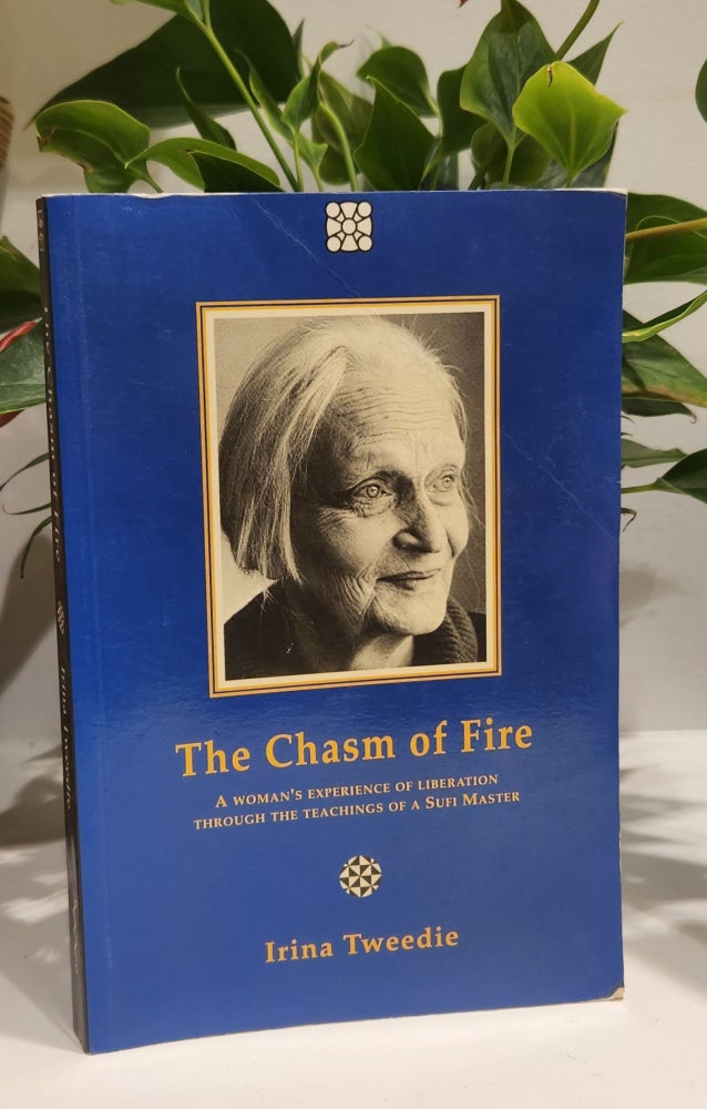Item #31225 The Chasm of Fire. Irina Tweedie.