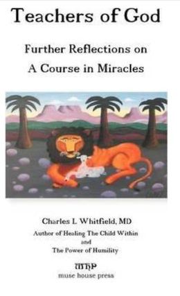 Item #31227 Teachers of God. Charles L. Whitfield M. D