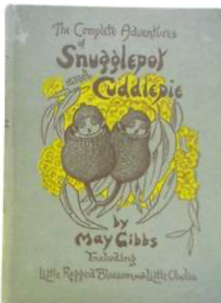Item #31243 The Complete Adventures of Snugglepot and Cuddlepie. May Gibbs