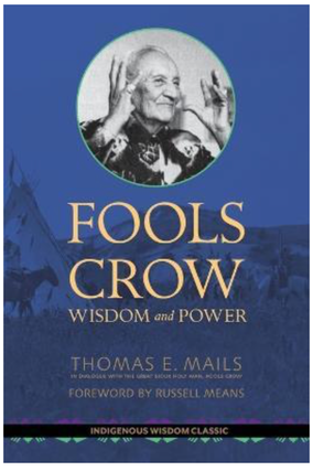 Item #31258 Fools Crow : Wisdom and Power. Thomas Mails