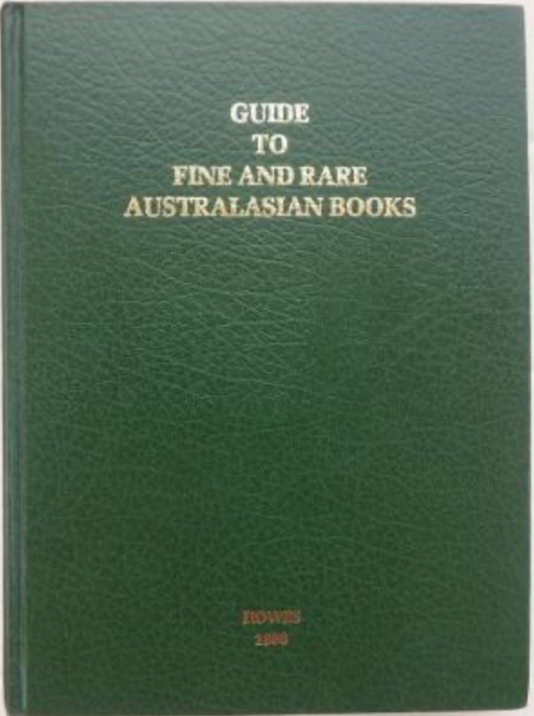 Item #31305 Guide to Fine and Rare Australian Books : in five volumes. Brian R. HOWES.