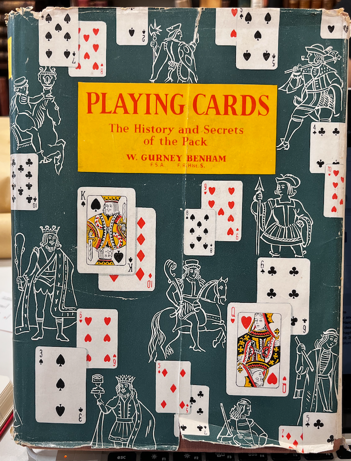 Item #31331 Playing Cards: the History and Secrets of the Pack. by William Gurney Benham.