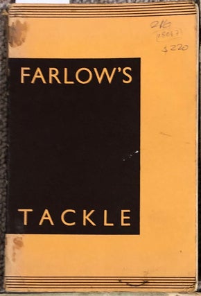 Item #31339 Farlow's Tackle. C. Farlow, Co. Ltd